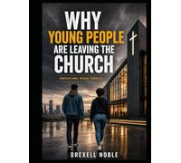 WHY YOUNG PEOPLE ARE LEAVING THE CHURCH