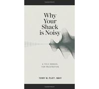 Why Your Shack Is Noisy (Pocket Edition): A Field Manual For Frustration