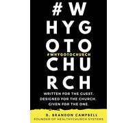 #WHYGOTOCHURCH: Written For The Guest. Designed For The Church. Given For The One.