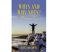 Whys And Why Nots?