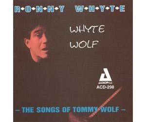 Whyte, Ronny - Whytewolf-Songs of Tommy Wolf