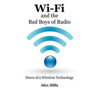 Wi-Fi And The Bad Boys Of Radio