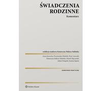 Œwiadczenia rodzinne Komentarz Anna Kawecka, Przemys³aw Kledzik, Piotr Lisowski, Marek M¹czyñski, Adam Ostapski, Joanna Sapeta (Buch auf Polnisch)