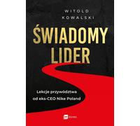 Œwiadomy lider Witold Kowalski (Buch auf Polnisch)
