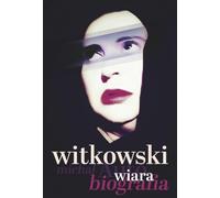 Wiara. Autobiografia