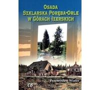 Wiater, P : L'établissement de Szklarska Poreba-Orle dans les montagnes de Jizera avec