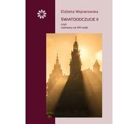 Œwiatoodczucie II czyli rozmowy na XXI wiek El¿bieta Wojnarowska (Buch auf Polnisch)