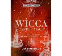Wicca Candle Magic by Lisa Chamberlain Lisa Chamberlain (Auteur)