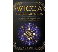 Wicca For Beginners