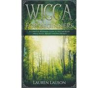 Wicca For Beginners