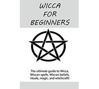 Wicca For Beginners