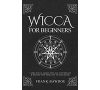 Wicca For Beginners