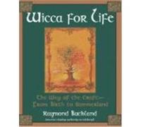 Wicca for Life Raymond Buckland (Auteur)