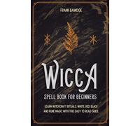 Wicca Spell Book For Beginners