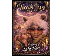 Wiccan Tales: The Diary of LaLa Rain