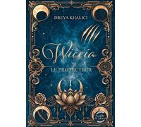 Wiccia Le protecteur - Dreya Khalici - Souffle De Plume - broché - Roman