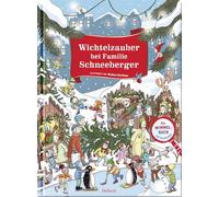 Wichtelzauber bei Familie Schneeberger: Ein Wimmelbuch mit Geschichte | Weihnachtsgeschenk für Kinder ab 4 Jahren