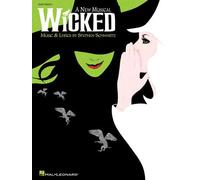 Wicked: A New Musical - Easy Piano Sheet Music Of 13 Popular Soundtracks From Musical - Stephen Schwartz Wicked Book
