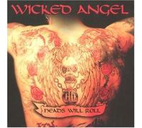 Wicked Angel - Heads Will Roll [Import]