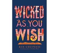 Wicked As You Wish