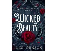 Wicked Beauty: a Wicked Fairytale Retelling Romantasy