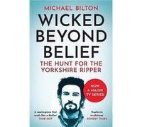 Wicked Beyond Belief by Michael Bilton Paperback Book Bilton, Michael (Auteur)