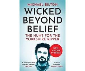 Wicked Beyond Belief by Michael Bilton Paperback Book Bilton, Michael (Auteur)