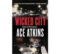 Wicked City Ace Atkins (Auteur)