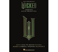 Wicked - Complete Movie Collection. Piano, Voix & Guitare.