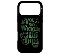 Wicked Elphaba You Say Wicked Like It’s A Bad Thing Coque pour iPhone 17 Pro Max