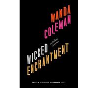 Wicked Enchantment: Selected Poems