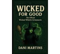 WICKED: FOR GOOD game guide: The Official Wicked Witch’s Grimmerie