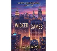 Wicked Games: A Slow Burn Enemies to Lovers Romance