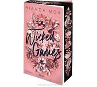 Wicked Games: Roman - Morally grey, verboten gut und unanständig spicy: die Tabu-Romance von SPIEGEL-Bestsellerautorin Bianca Mov!