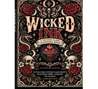 Wicked Ink: A Tattoo Flash Colouring Book