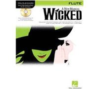 Wicked: A New Musical For Flute [With Cd] (Hal Leonard Instrumental Play-Along)