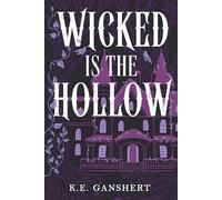 Wicked is the Hollow