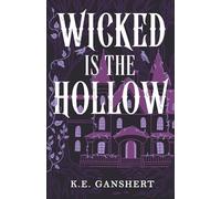 Wicked is the Hollow