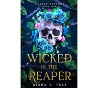 Wicked is the Reaper
