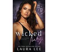 Wicked Liars: A Dark High School Bully Romance