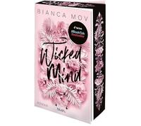 Wicked Mind: Roman - Morally grey, verboten gut und unanständig spicy: die neue Tabu-Romance von SPIEGEL-Bestsellerautorin Bianca Mov!