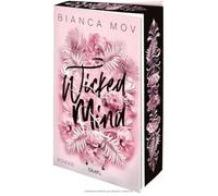 Wicked Mind: Roman - Morally grey, verboten gut und unanständig spicy: die Tabu-Romance von SPIEGEL-Bestsellerautorin Bianca Mov!