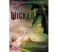 Wicked Movie tie-in - Gregory Maguire - William Morrow - relié - Roman