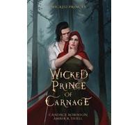 Wicked Prince Of Carnage