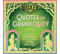 Insight Editions – Wicked: Quotes of Grandiosity – Words & Lyrics – Relié