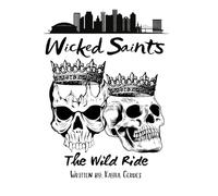 Wicked Saints MC: The Wild Ride