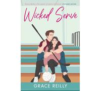 Wicked Serve: MUST-READ spicy hockey romance from the TikTok sensation - perfect for fans of HEATED RIVALRY!