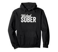 Wicked Sober AA Alcoholics Anonymous VIT dans la sobriété Sweat à Capuche