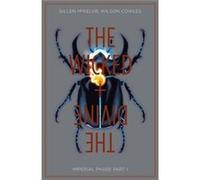 Wicked + The Divine V5 Imperial Phase 1 Kieron Gillen, (Auteur)