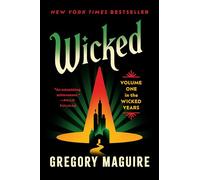 Wicked: The Inspiration for the Major Motion Picture-Now Streaming